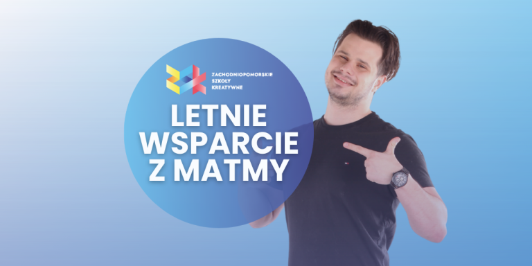 Letnie wsparcie z matematyki – jesteśmy dla Was!